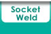 Socket Weld